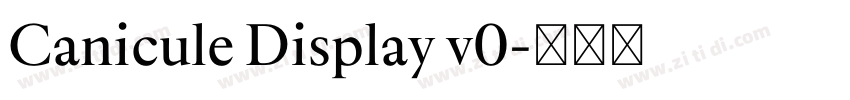 Canicule Display v0字体转换 Canicule Display v0字体转换